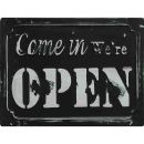Metallschild Come in We´re Open